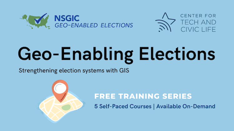 A graphic that has text that says: "Geo-Enabling Elections. Free training series. 5 self-paced courses available on-demand"